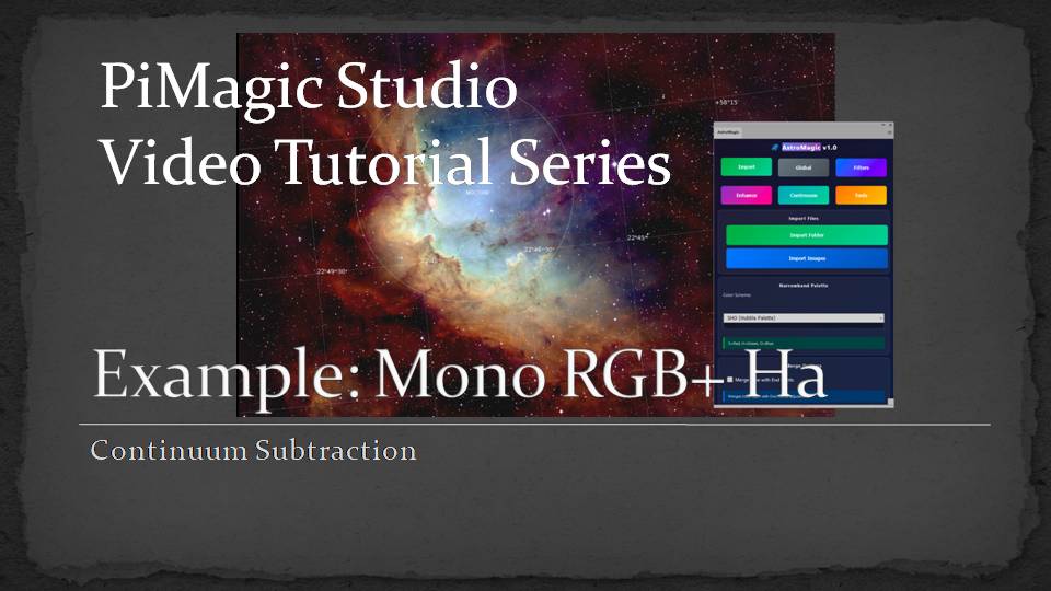 AstroMagic LRGB+Ha Continuum Subtraction